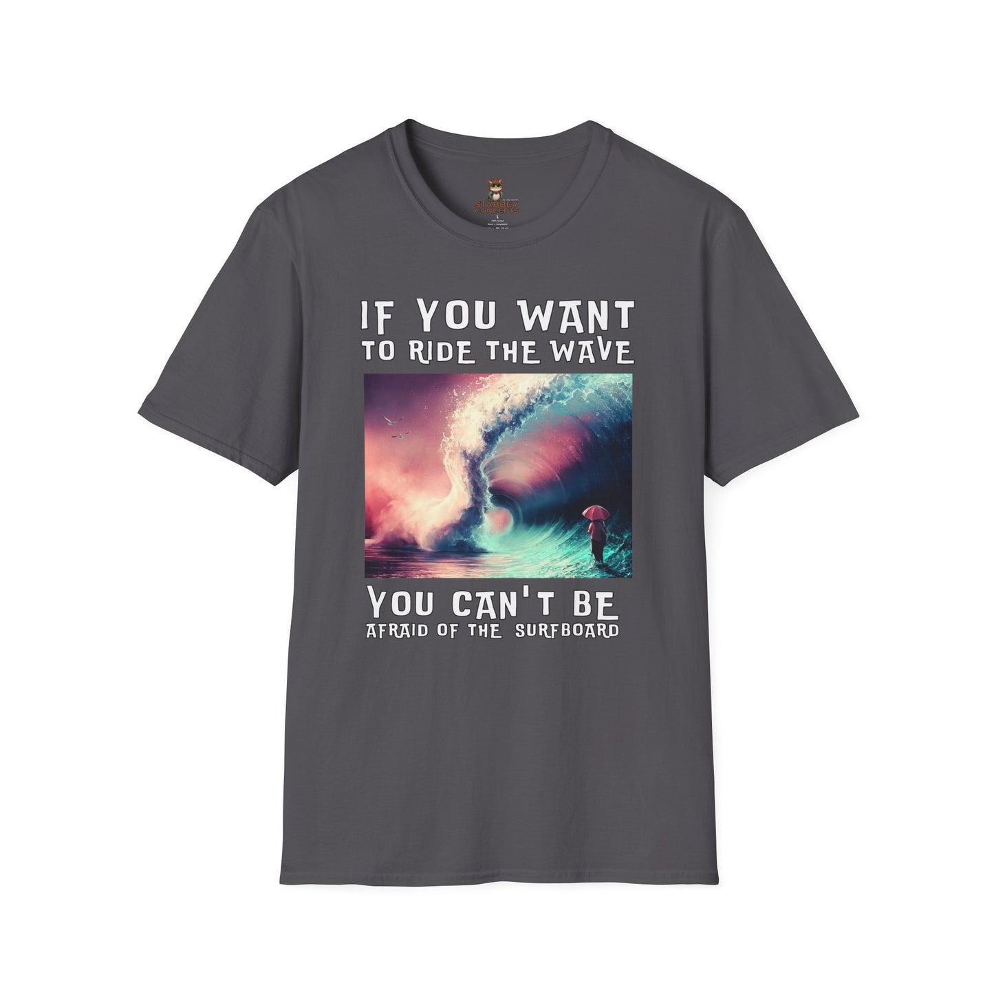 No Regreat T-Shirt - If You Want To RideYou Cant Be Afraid