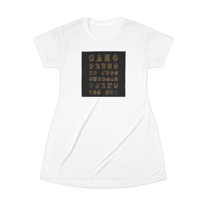 T-Shirt Dress " camo print is just cheetah print for men"