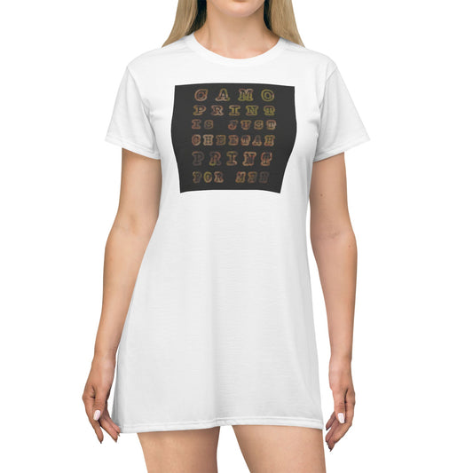 T-Shirt Dress " camo print is just cheetah print for men"