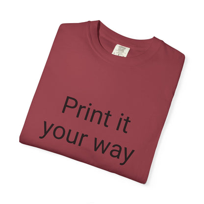 Customizable Garment-Dyed T-shirt, Personalize Your Style